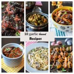 10 Garlic Based Recipes
